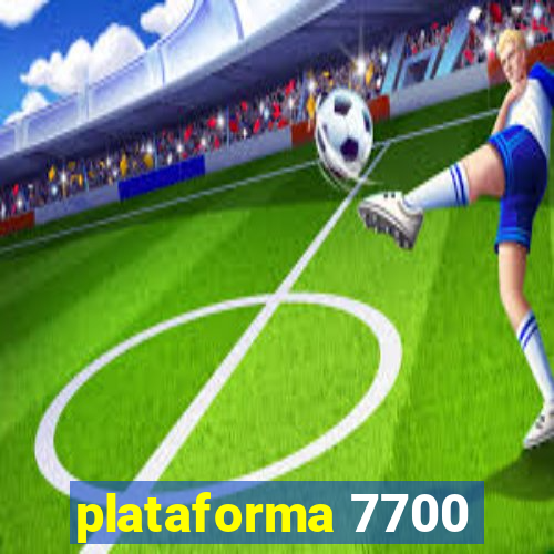 plataforma 7700